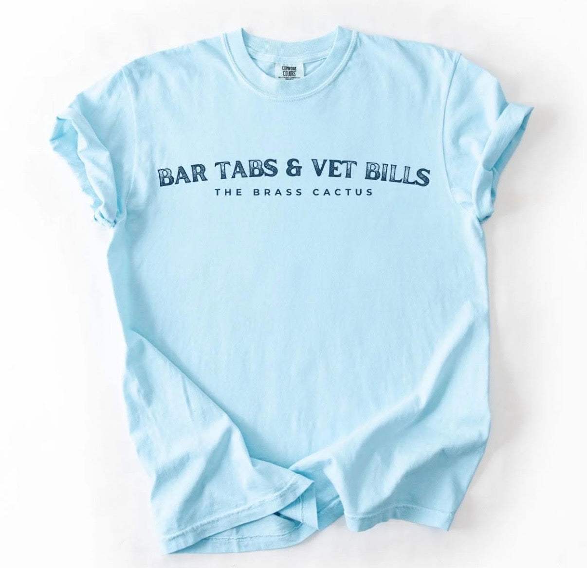 Bar Tabs & Vet Bills Tee